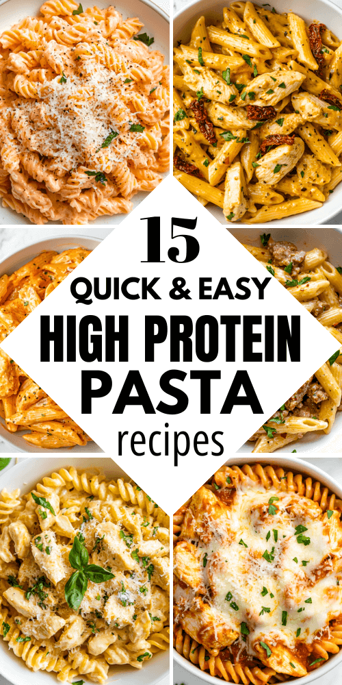15 High Protein Pasta Recipes