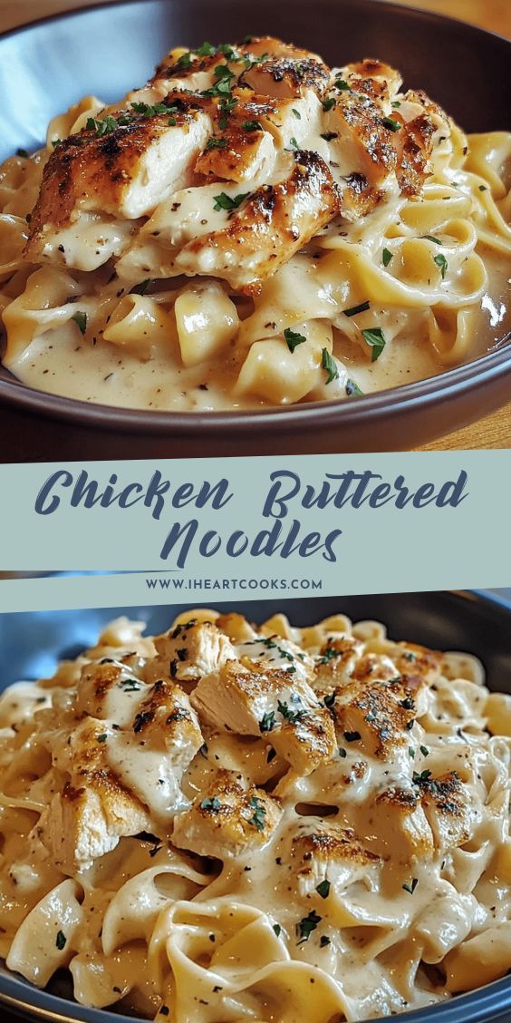 Chicken Buttered Noodles – Simple, Comforting & Kid-Friendly