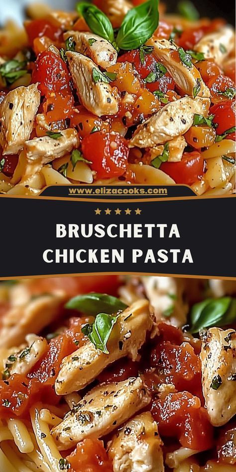 Bruschetta Chicken Pasta Dish: A Delicious and Easy Recipe to Try Today