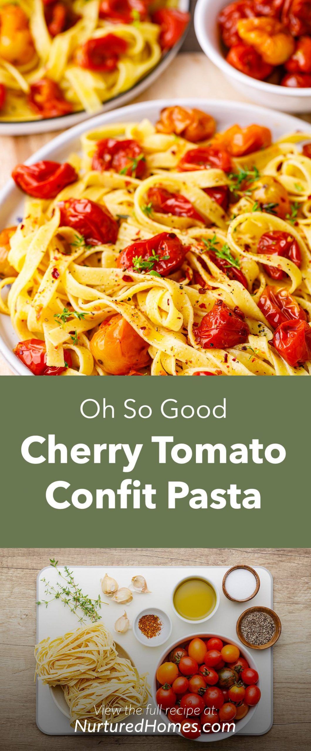 Cherry Tomato Confit Pasta (Addictive, Healthy and Oh So Good) - Nurtured Homes