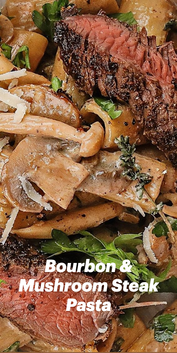 Bourbon & Mushroom Steak Pasta