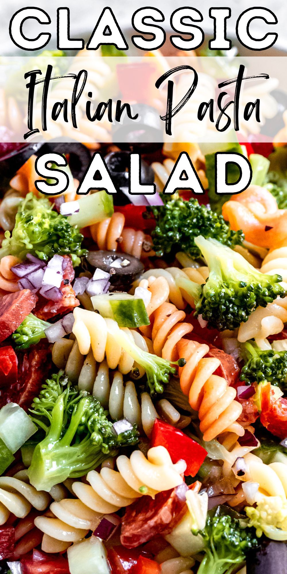 Classic Italian Pasta Salad Recipe