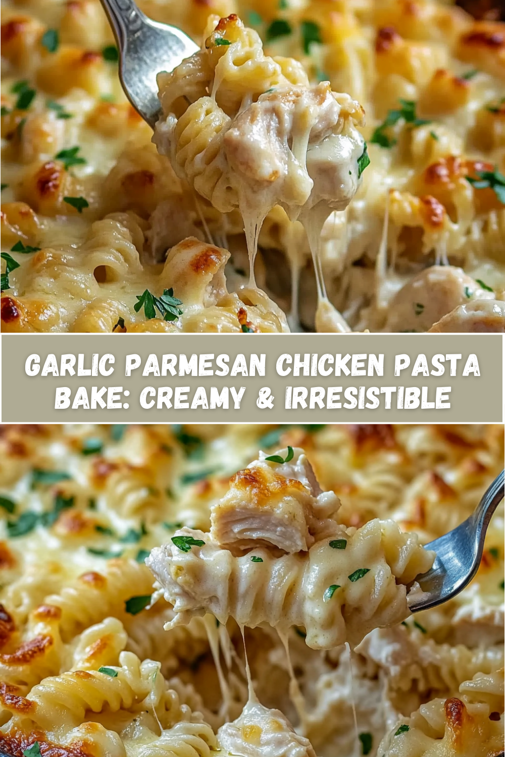Garlic Parmesan Chicken Pasta Bake: Creamy & Irresistible