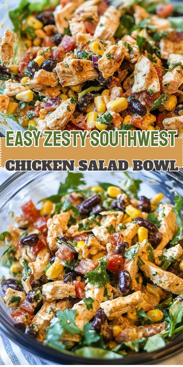 Easy Zesty Southwest Chicken Salad Bowl