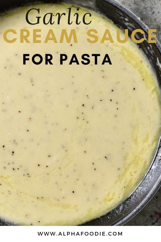 Garlic Cream Sauce