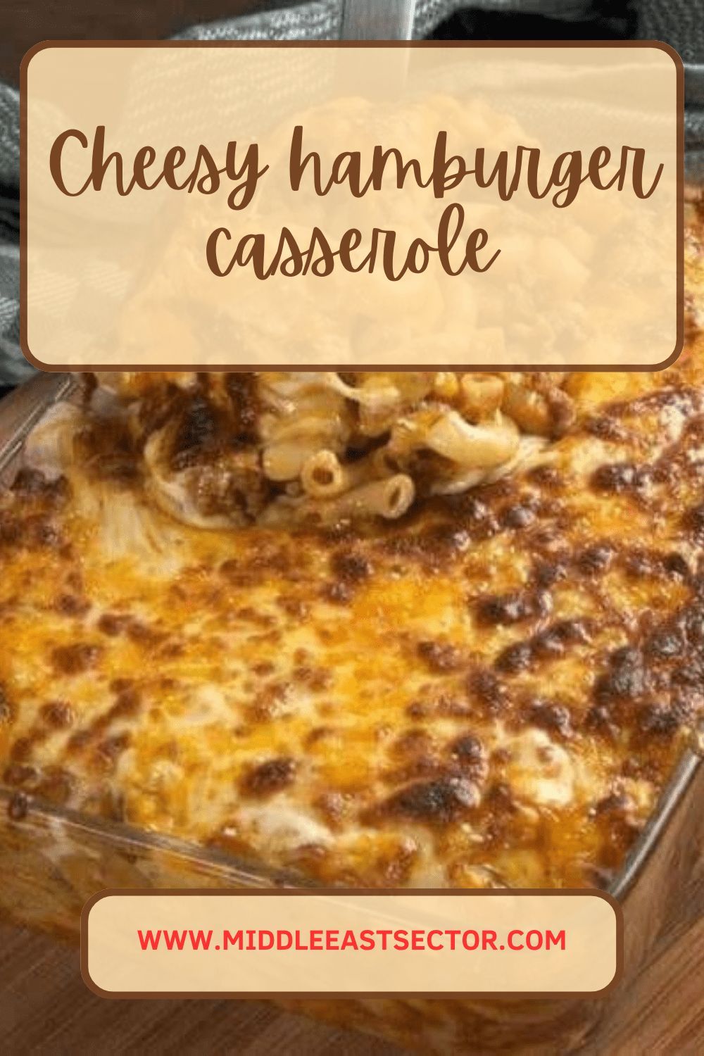 Cheesy hamburger casserole - middleeastsector