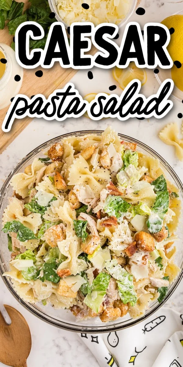 Caesar Pasta Salad