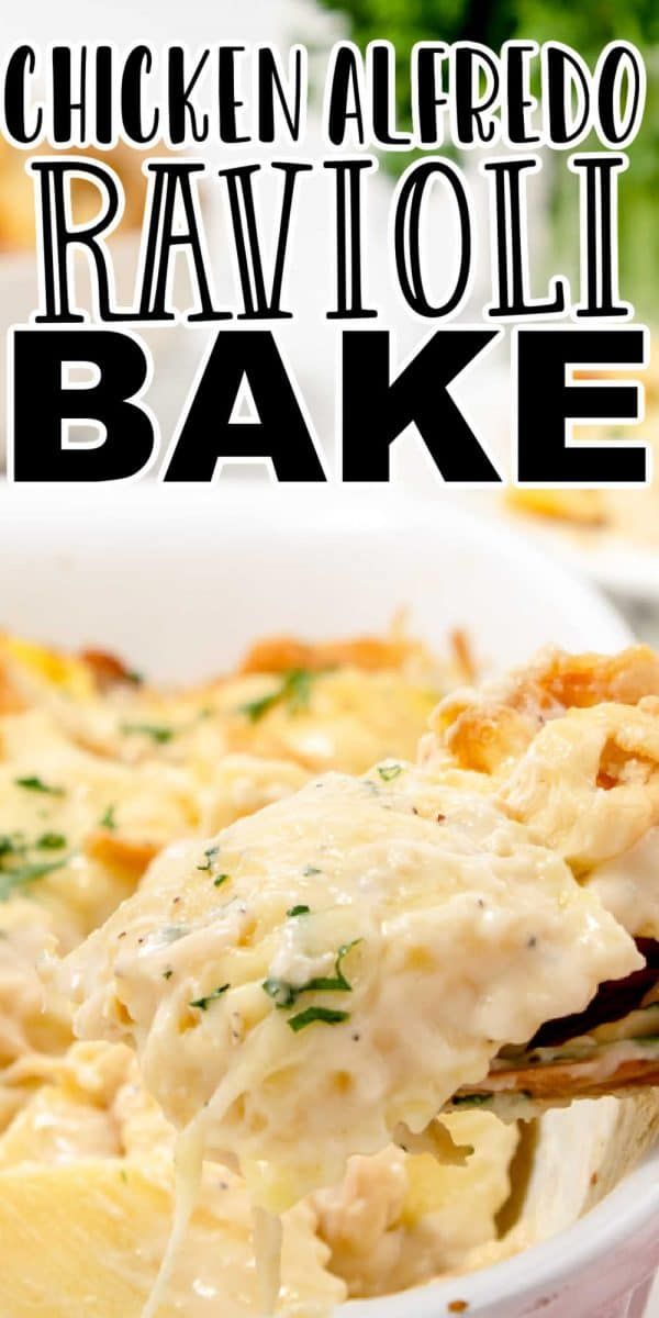 Chicken Alfredo Ravioli Bake