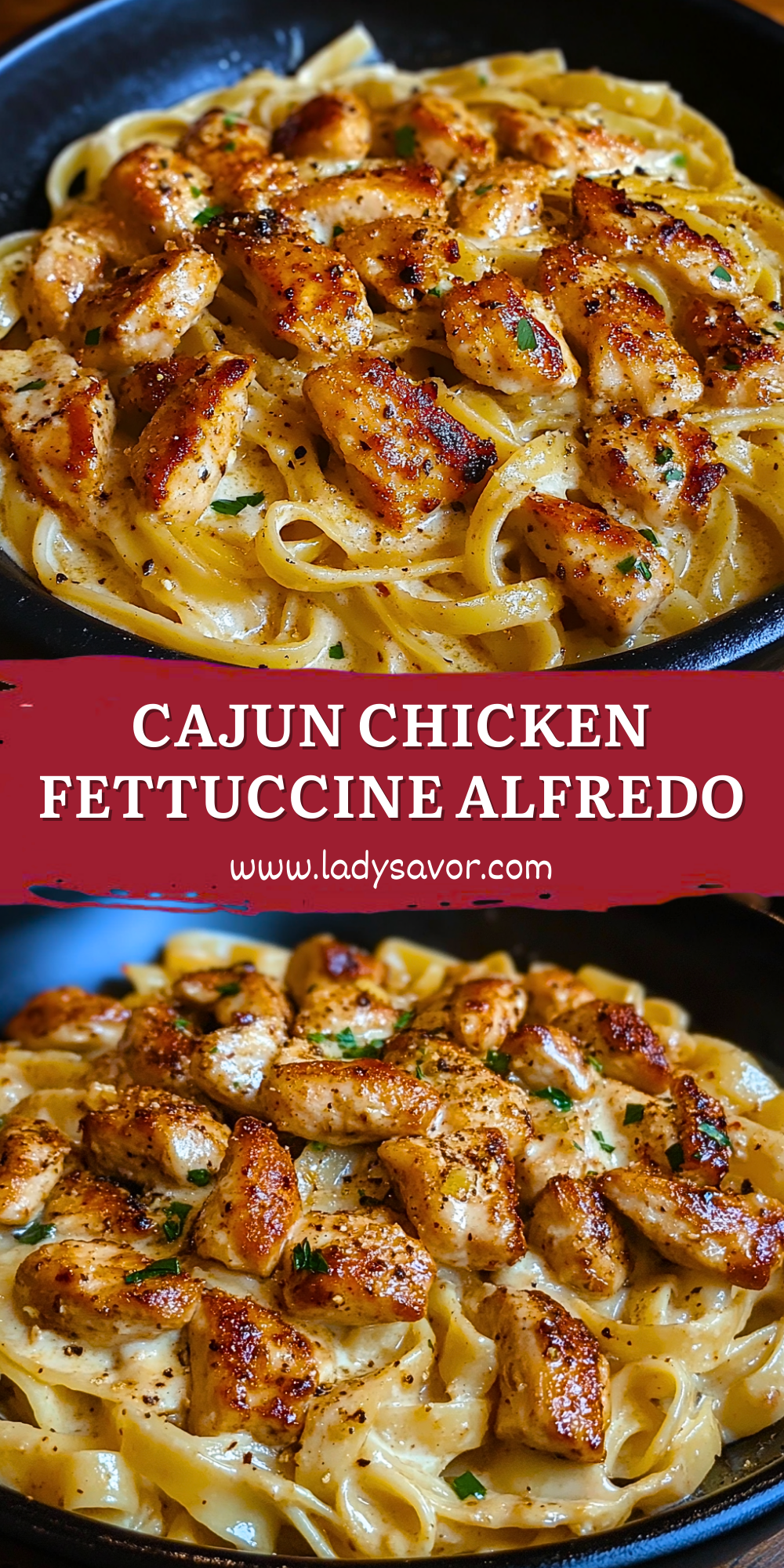 Cajun Chicken Fettuccine Alfredo