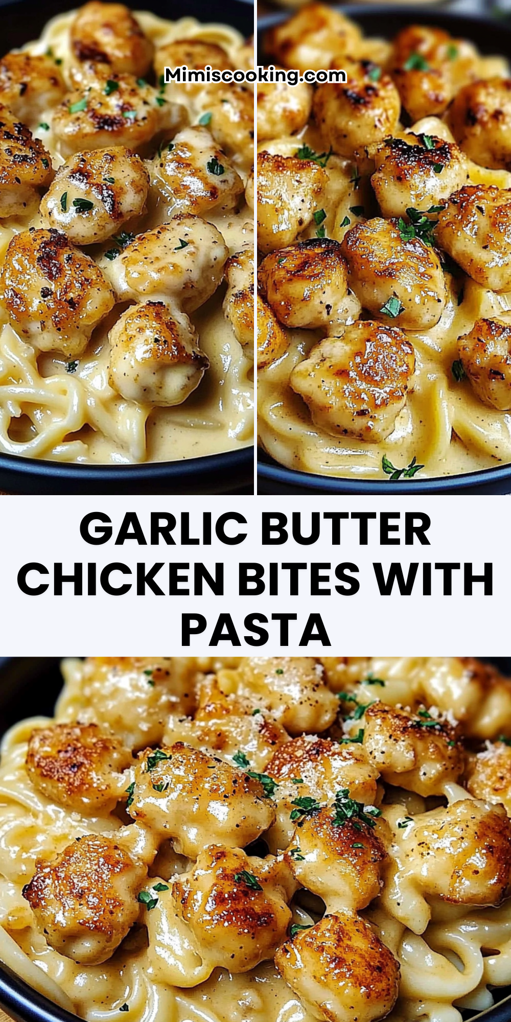 Delicious Garlic Butter Chicken Bites with Pasta