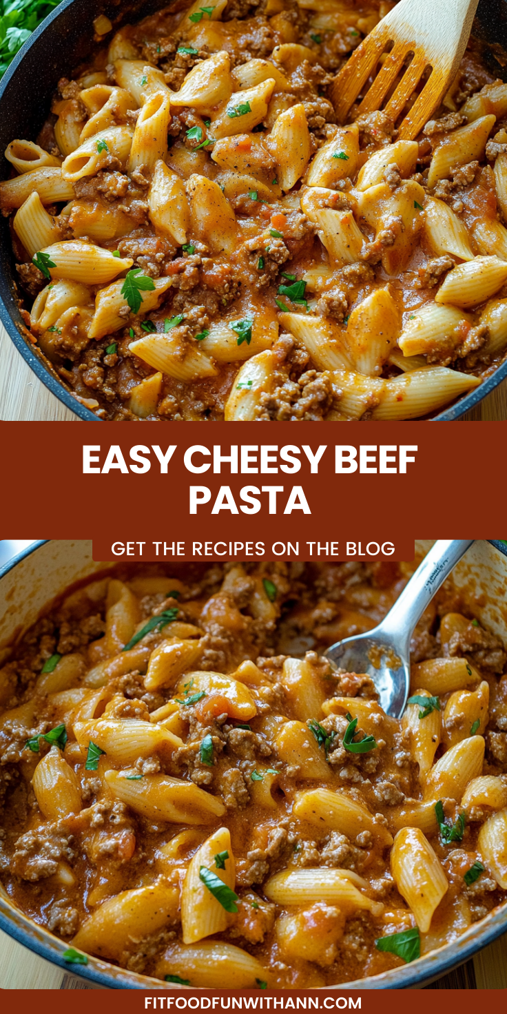 Easy Cheesy Beef Pasta for Family Gatherings