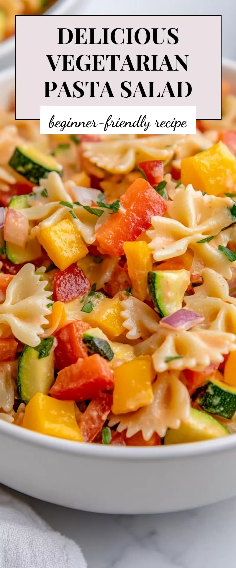 Delicious Vegetarian Pasta Salad