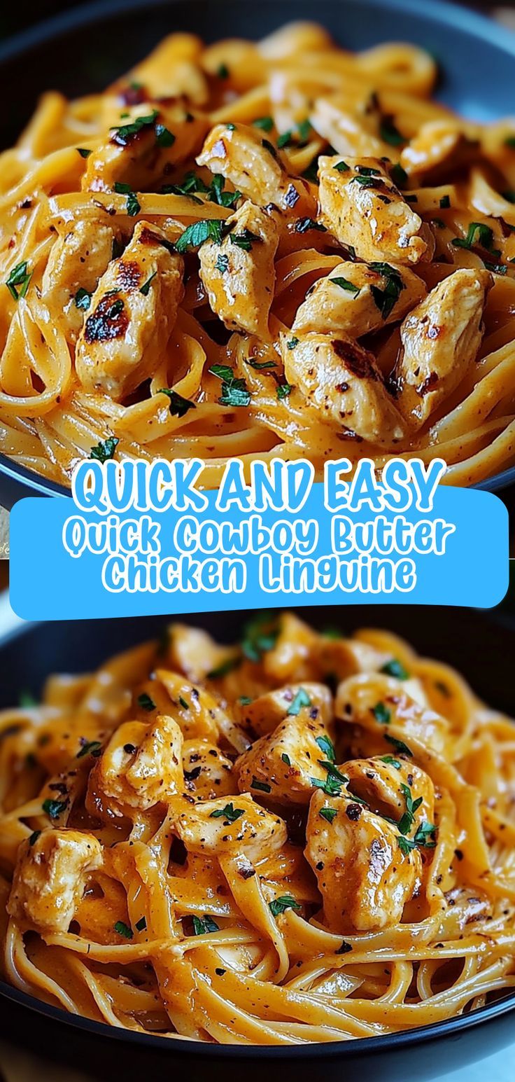 Quick Cowboy Butter Chicken Linguine