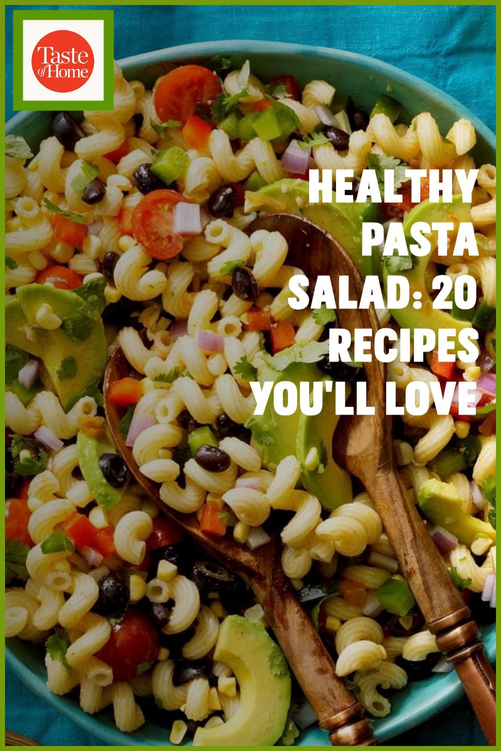 Healthy Pasta Salad: 20 Recipes You'll Love