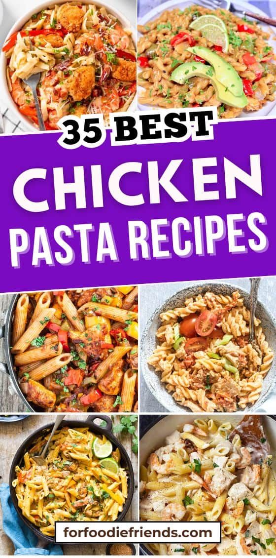 35 BEST CHICKEN PASTA RECIPES