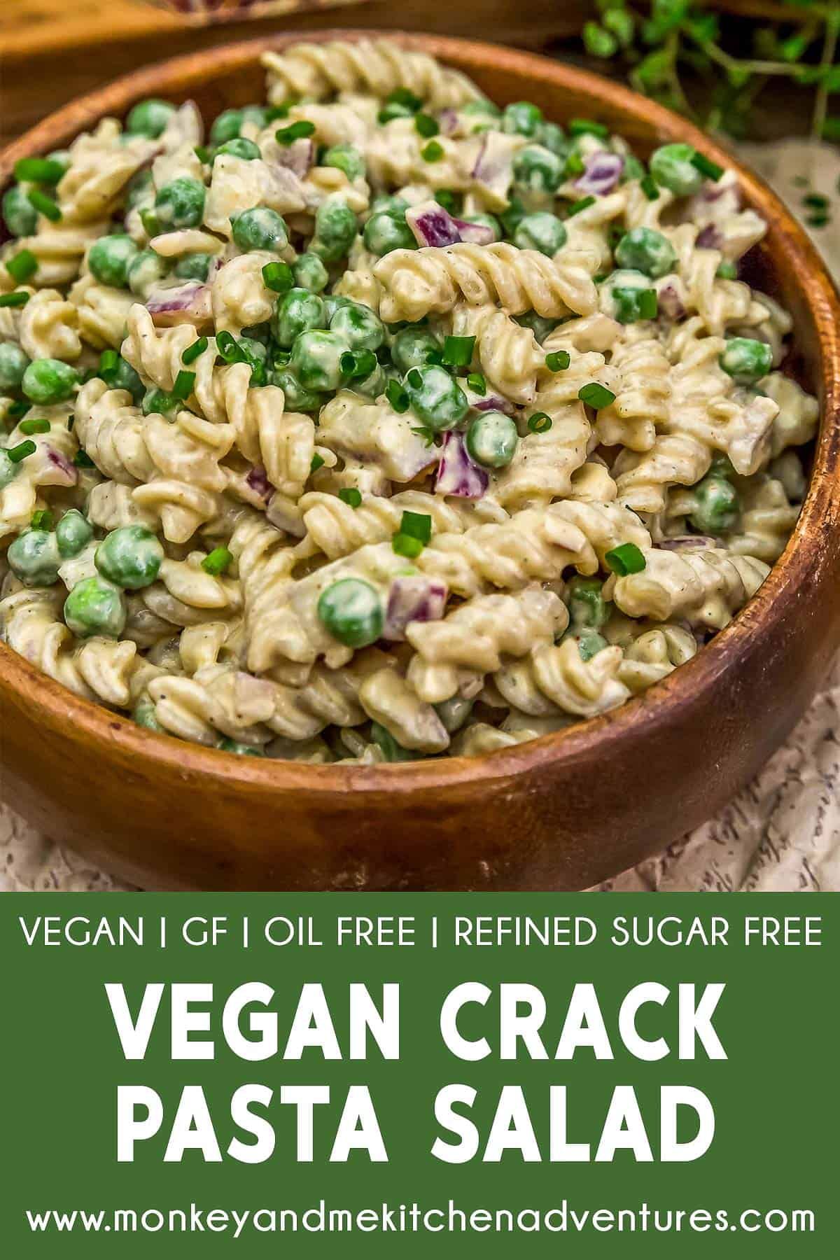 Vegan Crack Pasta Salad - Monkey and Me Kitchen Adventures