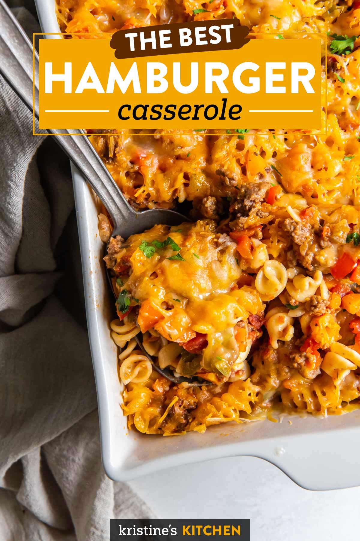 Hamburger Casserole - Kristine's Kitchen