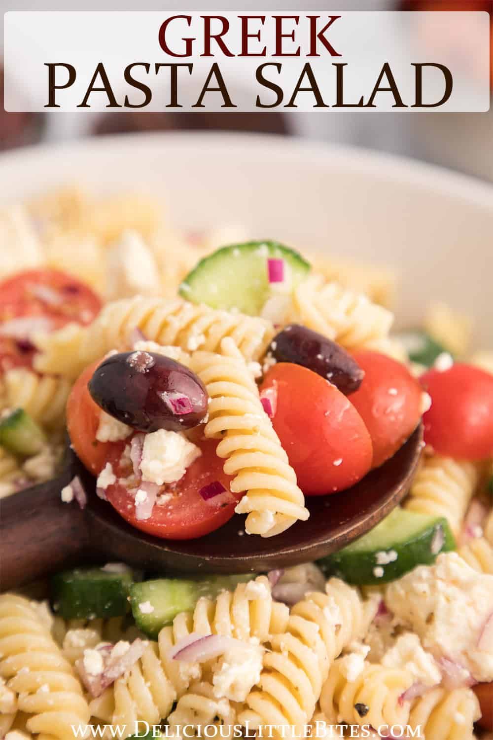 EASY Greek Pasta Salad (with Greek Salad Dressing) - Delicious Little Bites