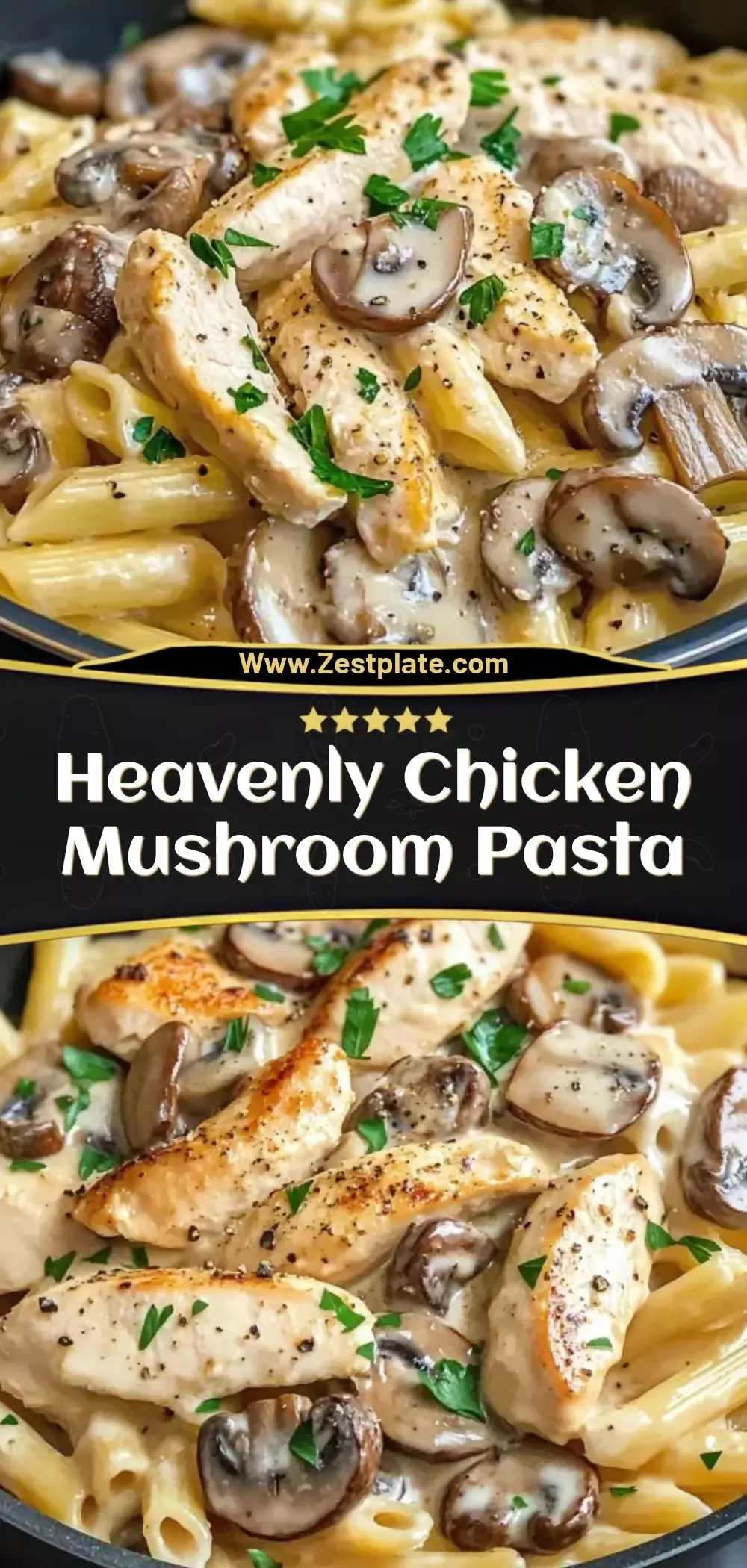 Heavenly Chicken Mushroom Pasta